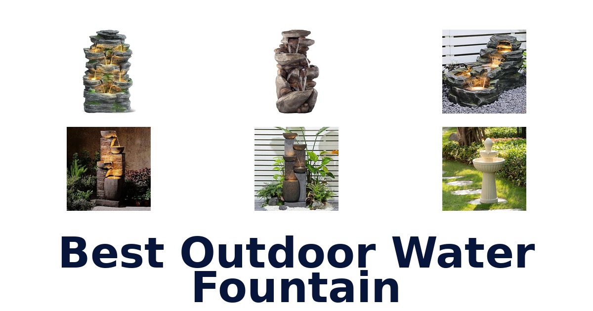 Best Outdoor Water Fountain