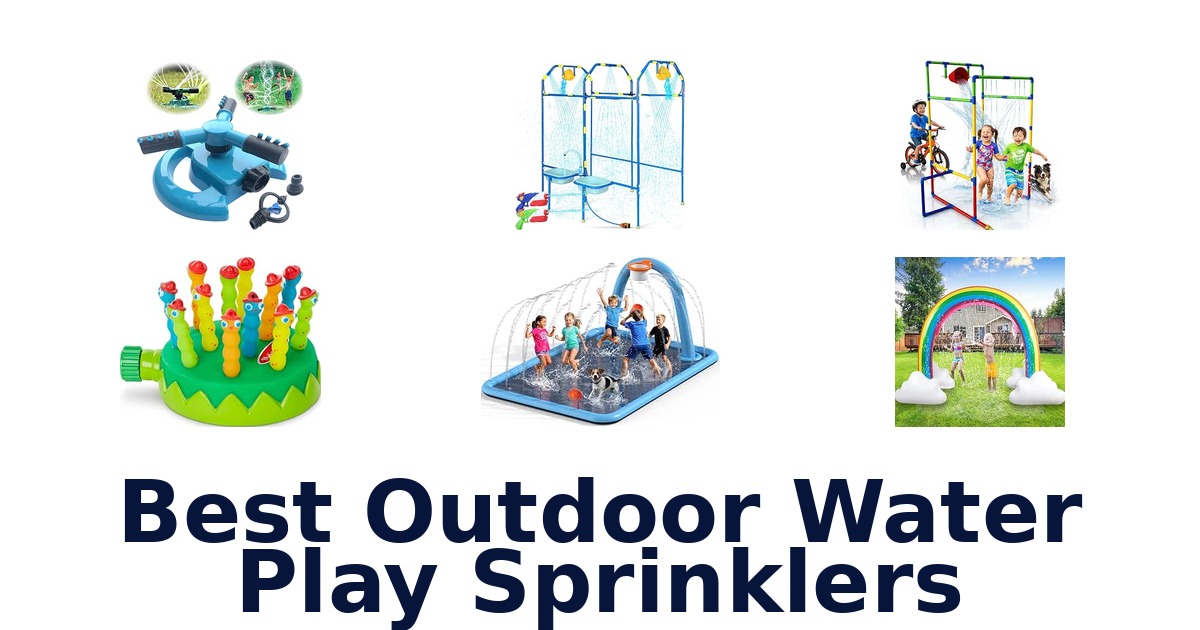 Best Outdoor Water Play Sprinklers