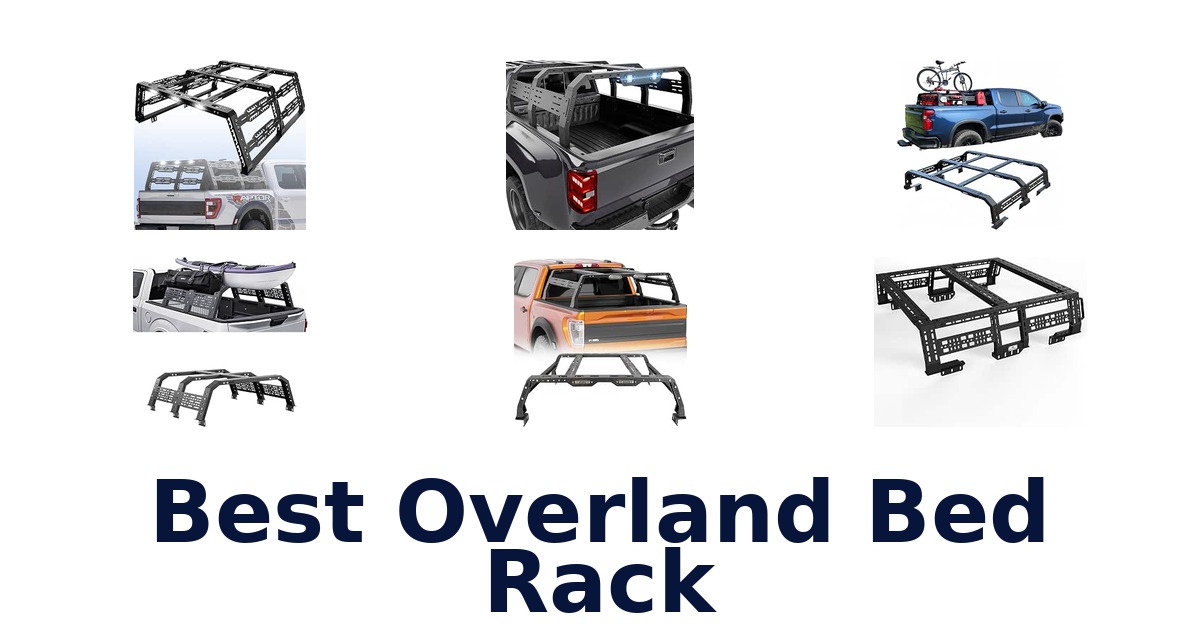Best Overland Bed Rack
