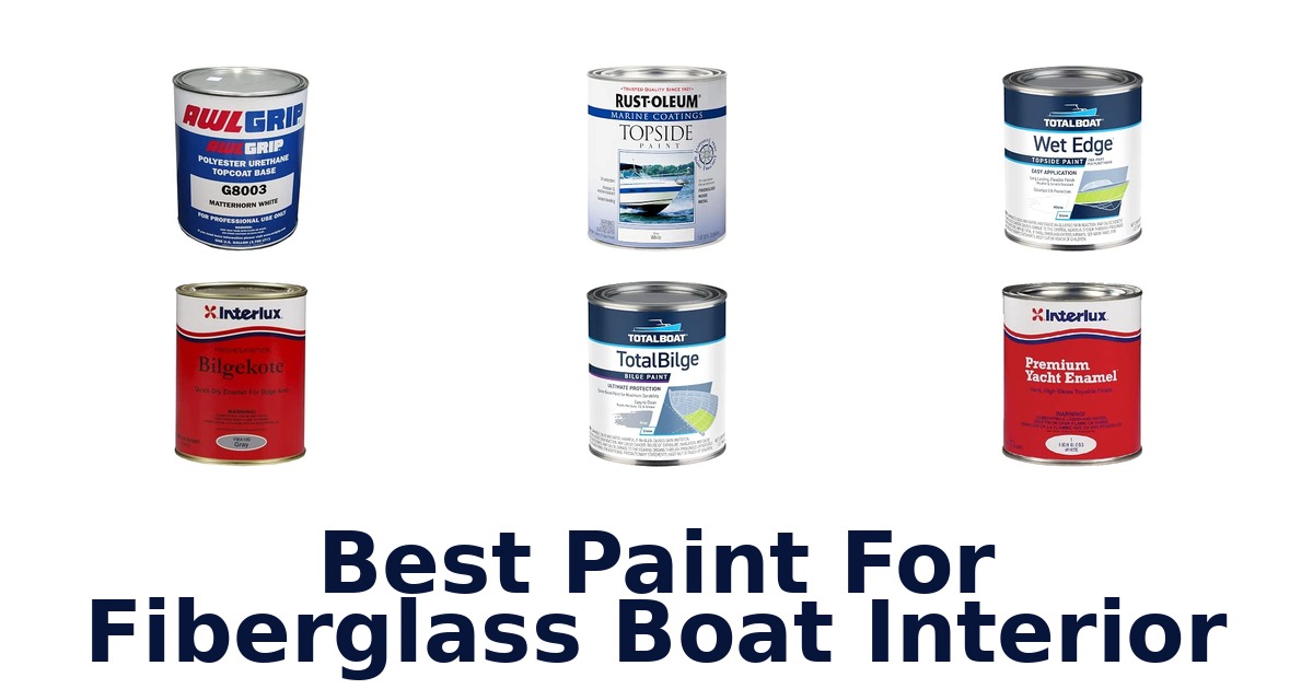 Best Paint For Fiberglass Boat Interior