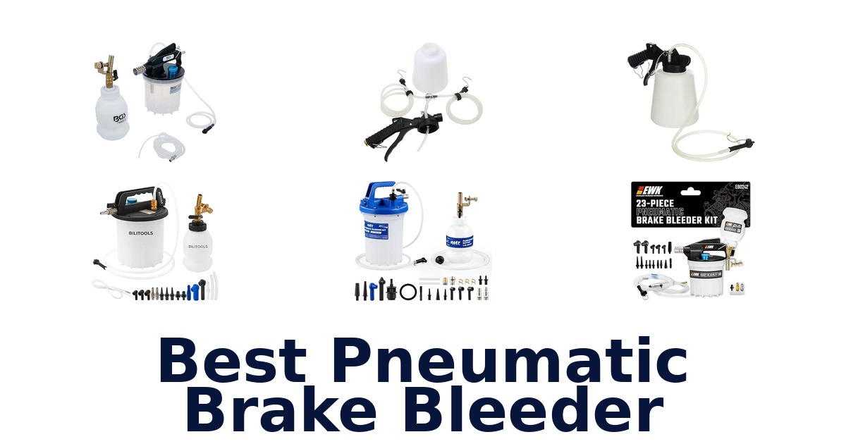 Best Pneumatic Brake Bleeder