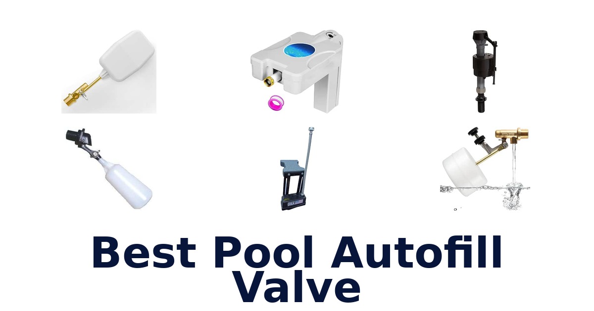 Best Pool Autofill Valve