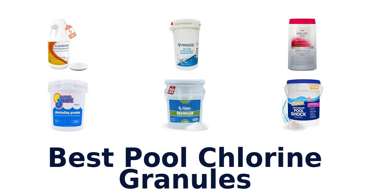 Best Pool Chlorine Granules