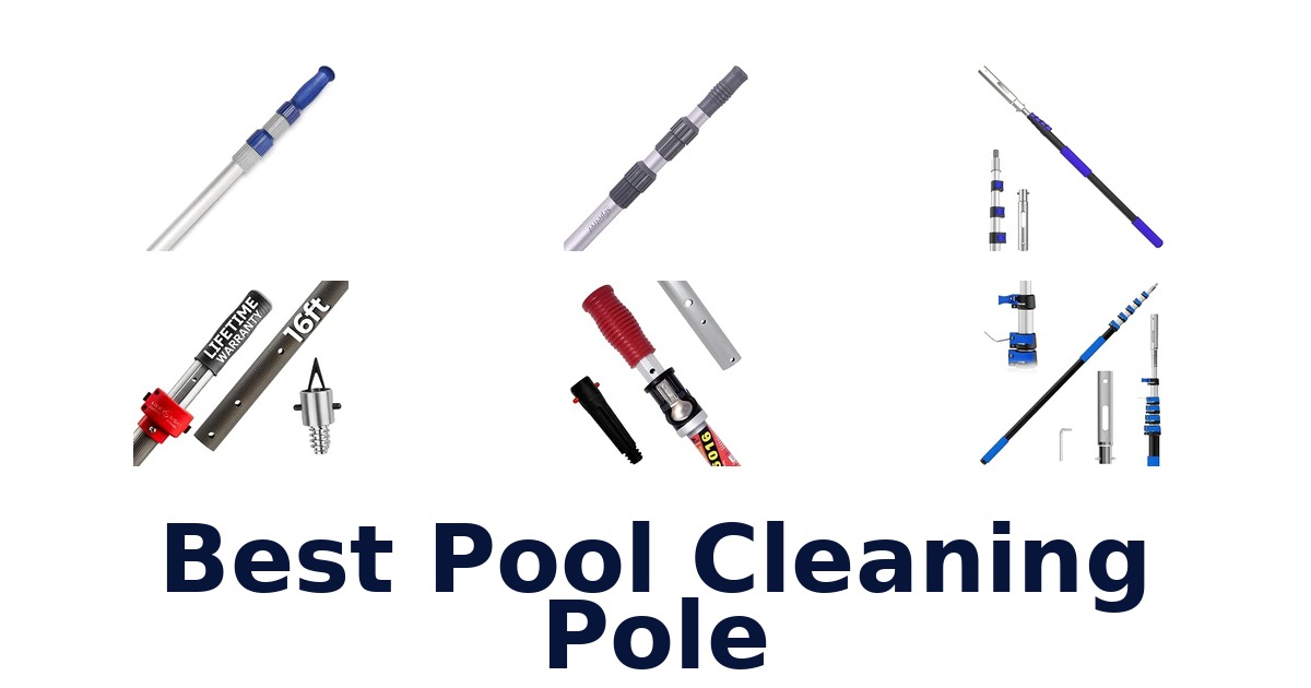 Best Pool Cleaning Pole