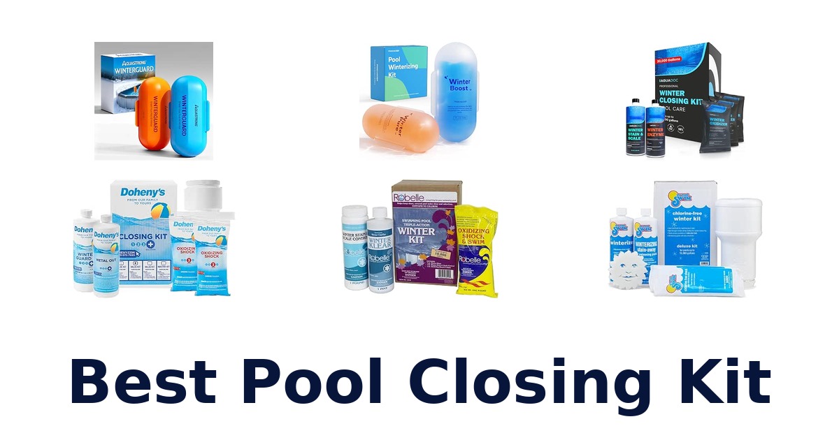 Best Pool Closing Kit