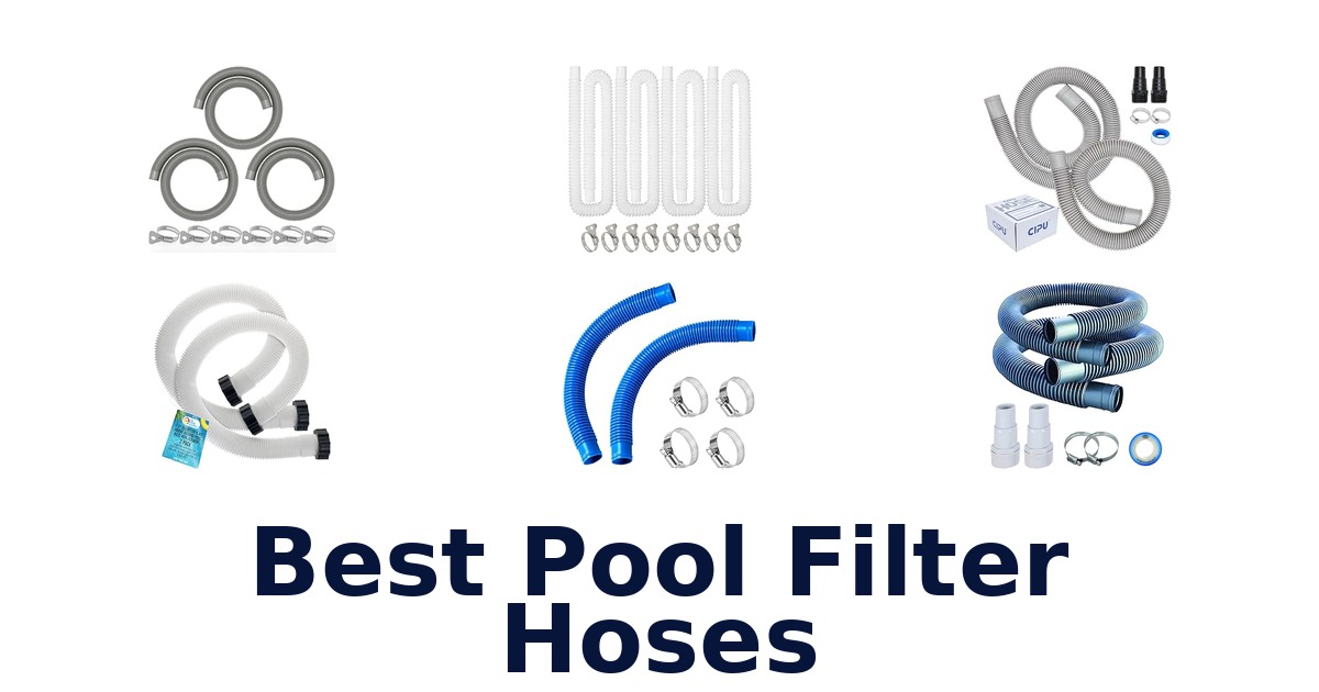 Best Pool Filter Hoses