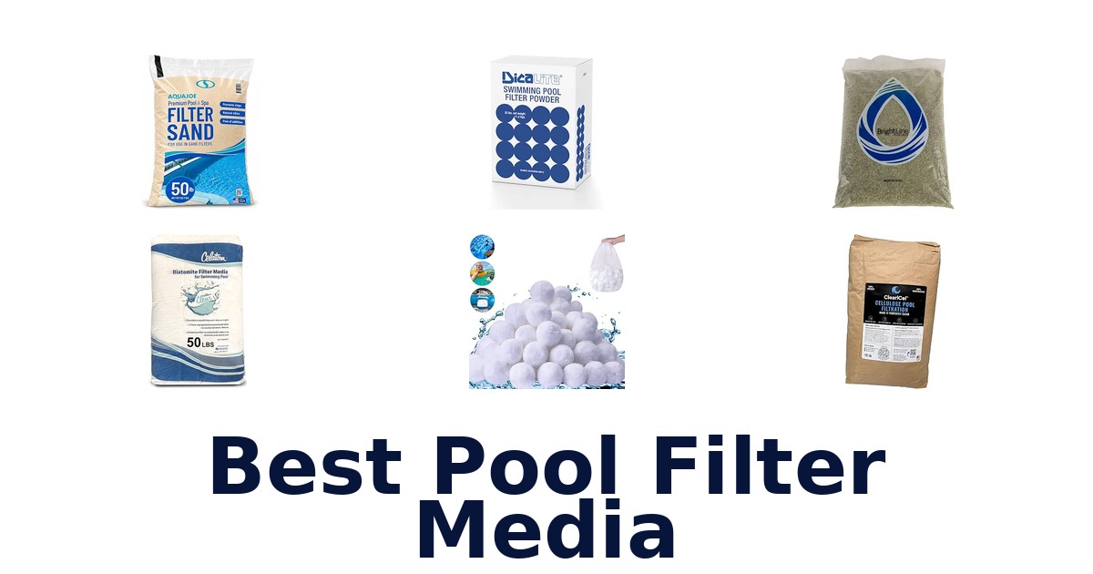 Best Pool Filter Media