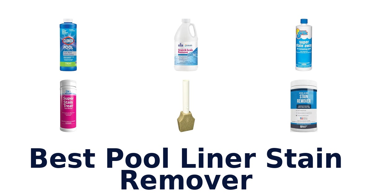Best Pool Liner Stain Remover