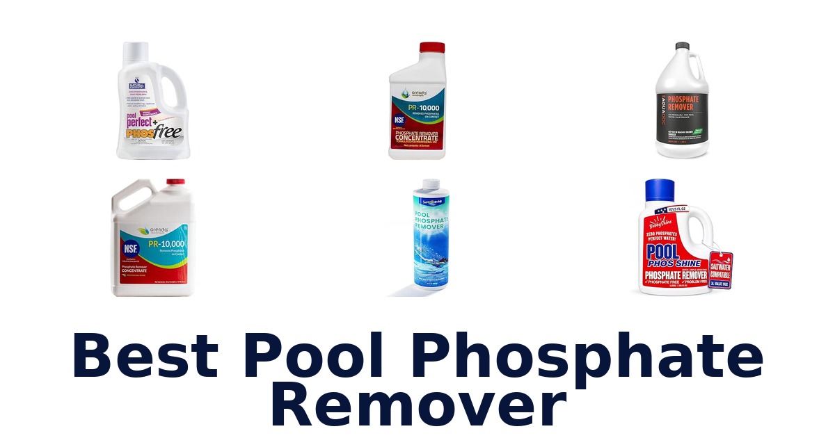 Best Pool Phosphate Remover