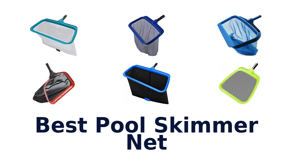 Best Pool Skimmer Net