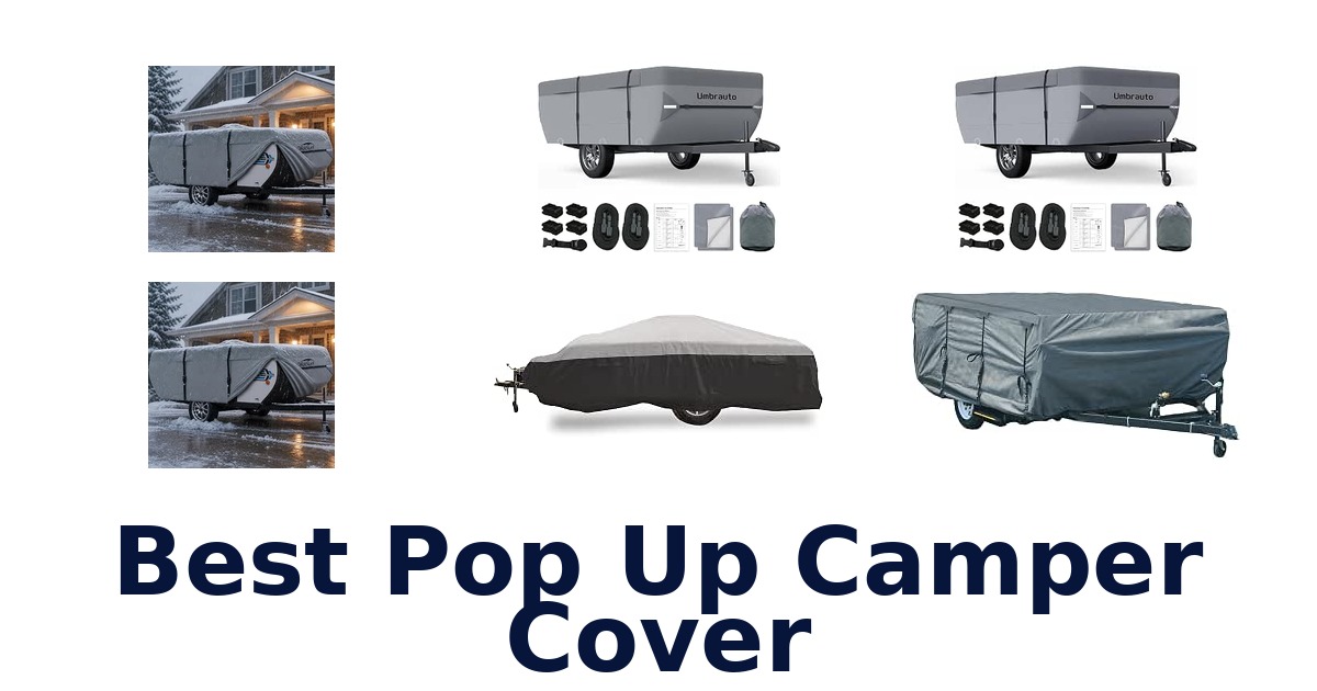 Best Pop Up Camper Cover
