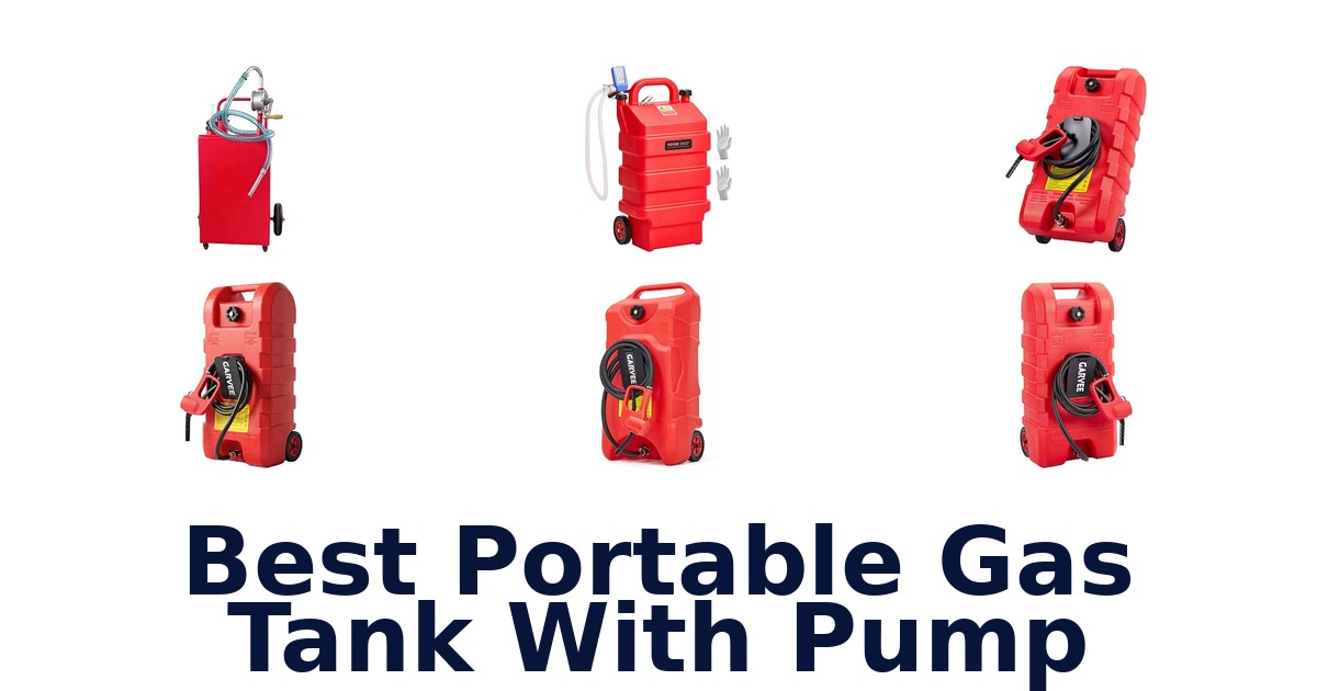 Best Portable Gas Tank With Pump