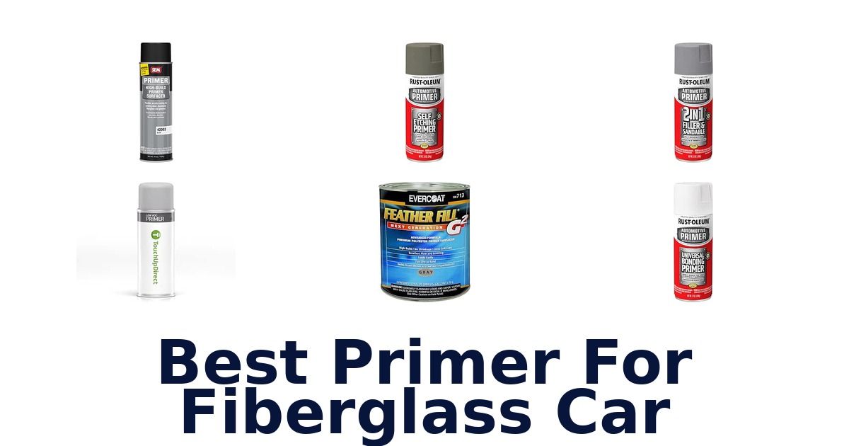 Best Primer For Fiberglass Car