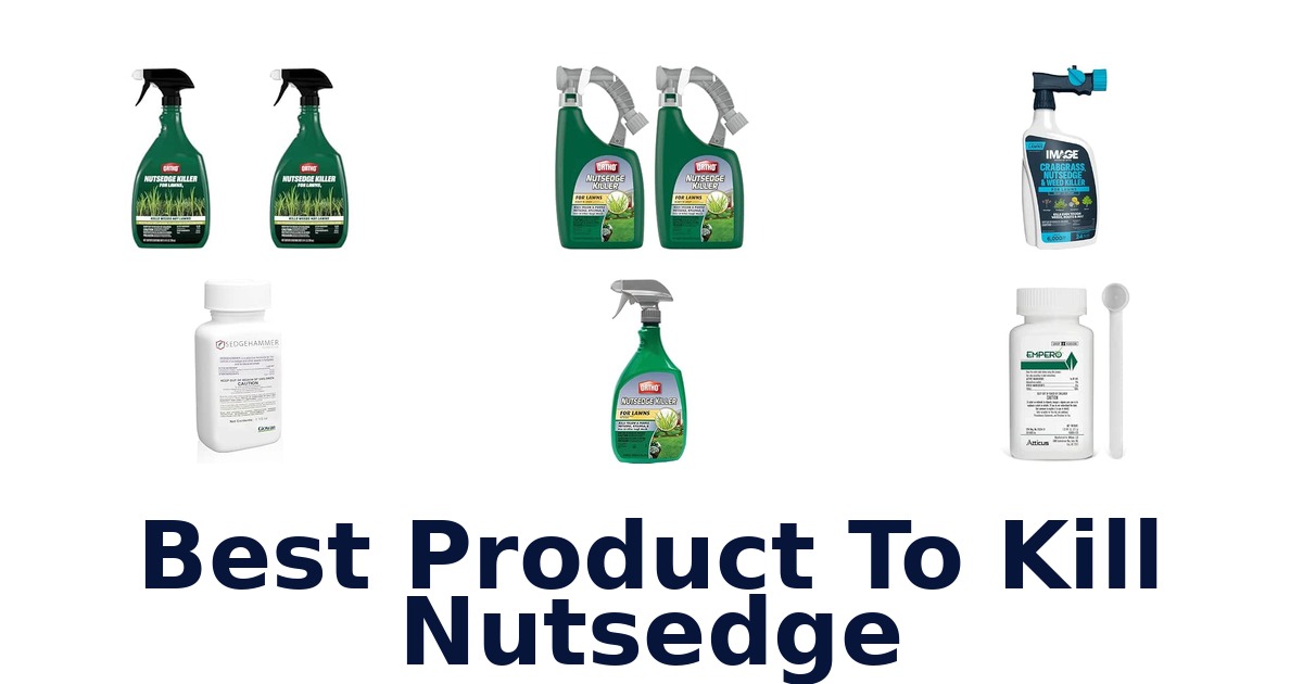 Best Product To Kill Nutsedge