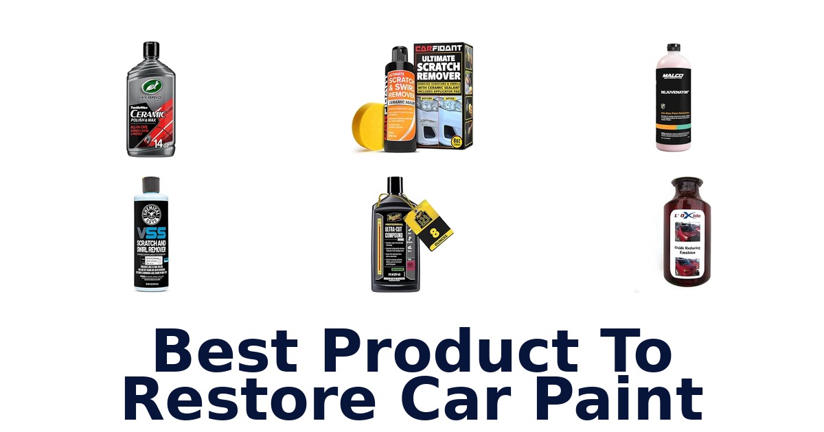 Best Product To Restore Car Paint