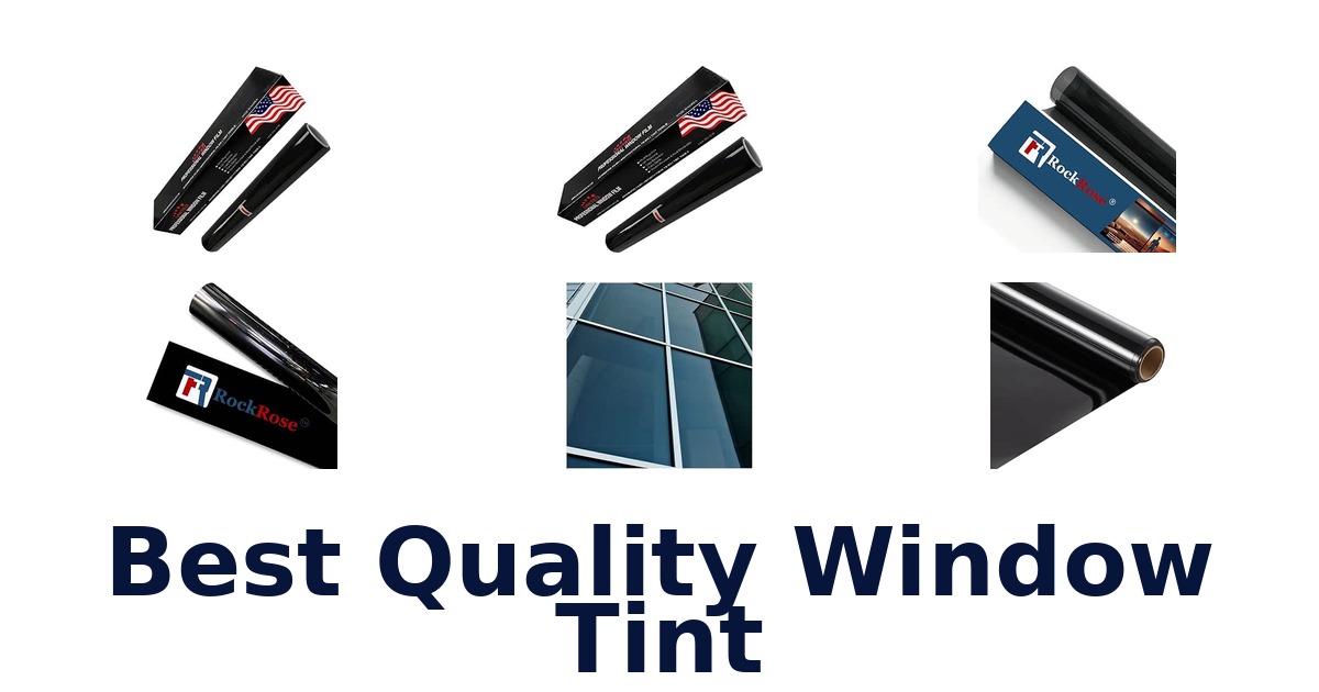 Best Quality Window Tint