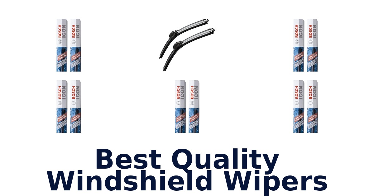 Best Quality Windshield Wipers