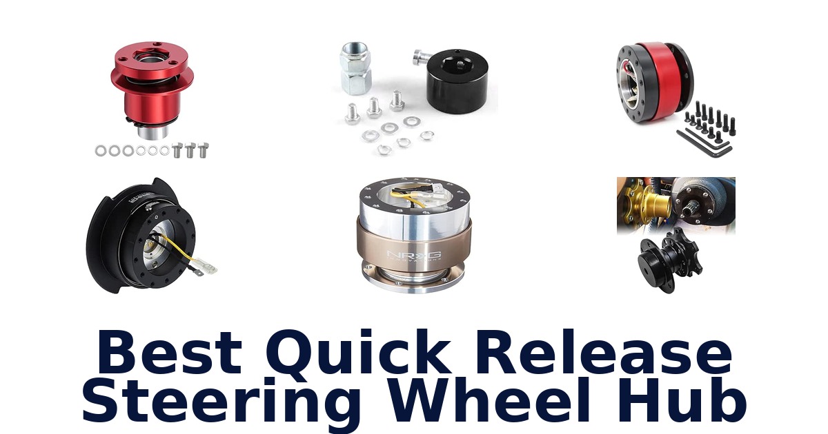 Best Quick Release Steering Wheel Hub
