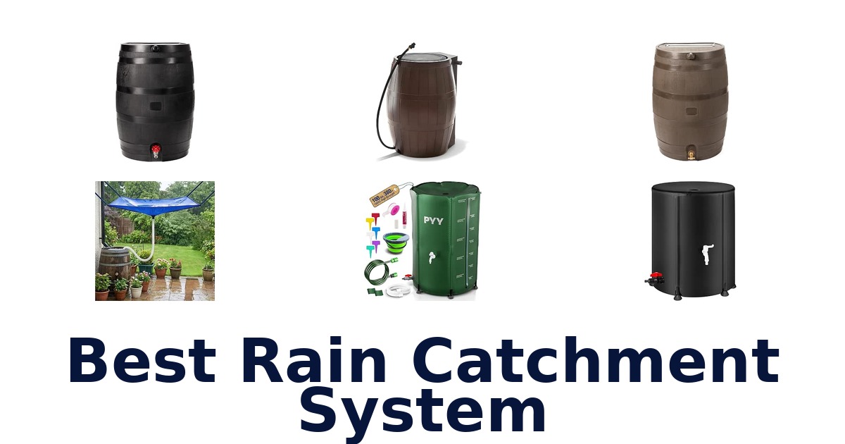 Best Rain Catchment System