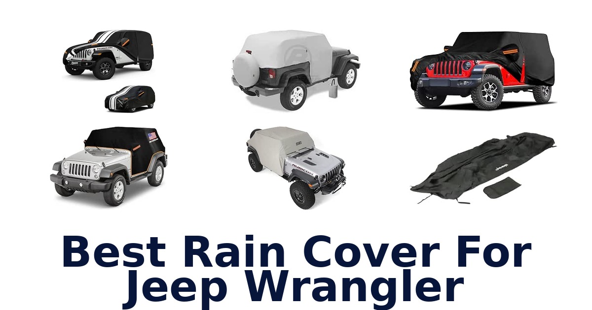 Best Rain Cover For Jeep Wrangler
