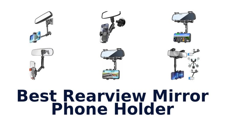 Best Rearview Mirror Phone Holder