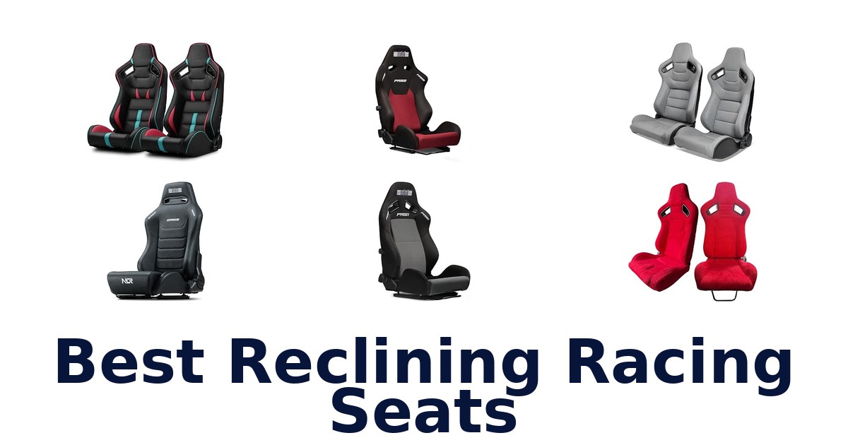 Best Reclining Racing Seats