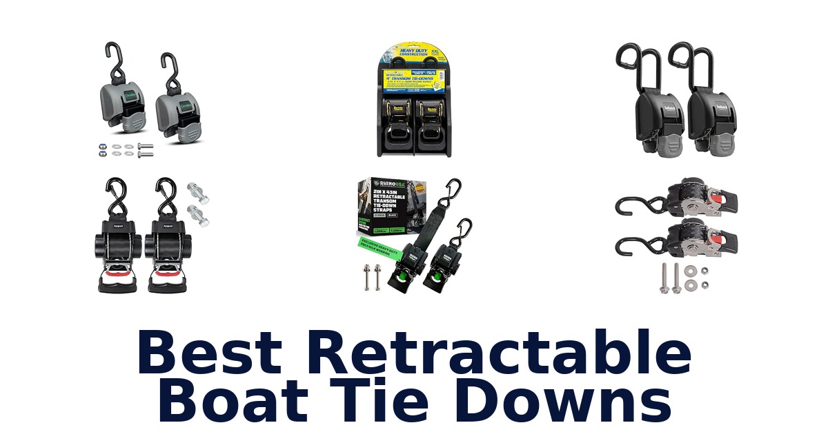 Best Retractable Boat Tie Downs