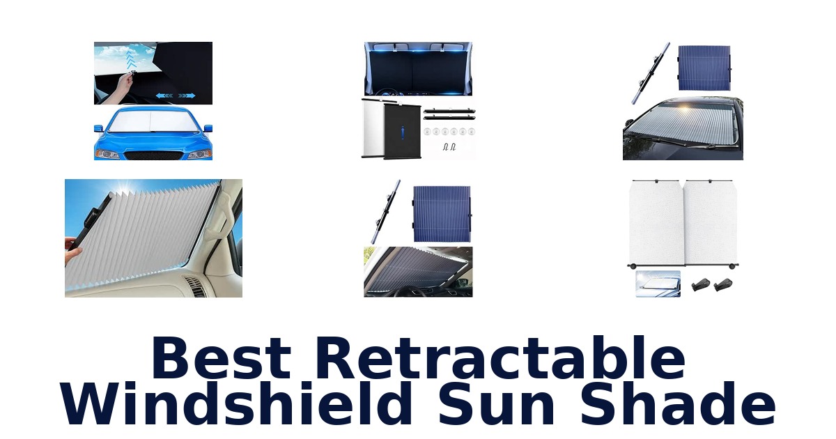 Best Retractable Windshield Sun Shade