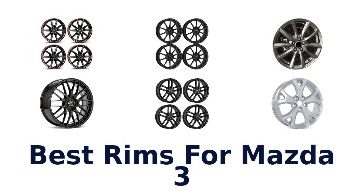 Best Rims For Mazda 3