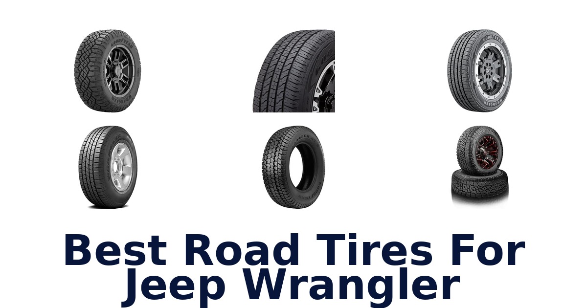 Best Road Tires For Jeep Wrangler
