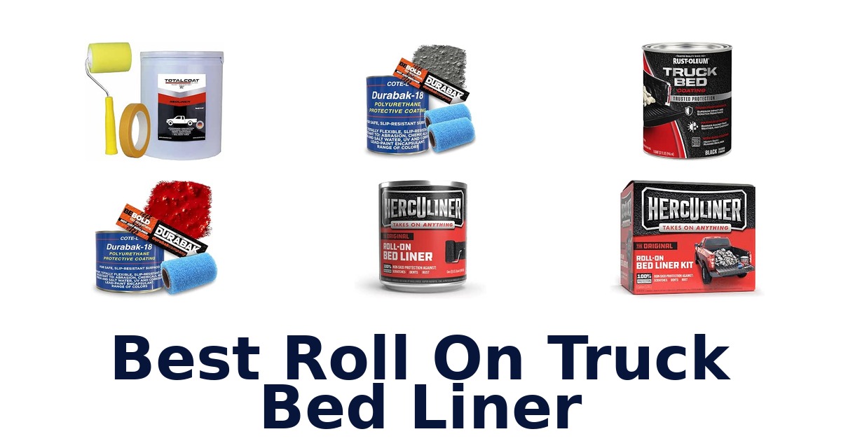 Best Roll On Truck Bed Liner