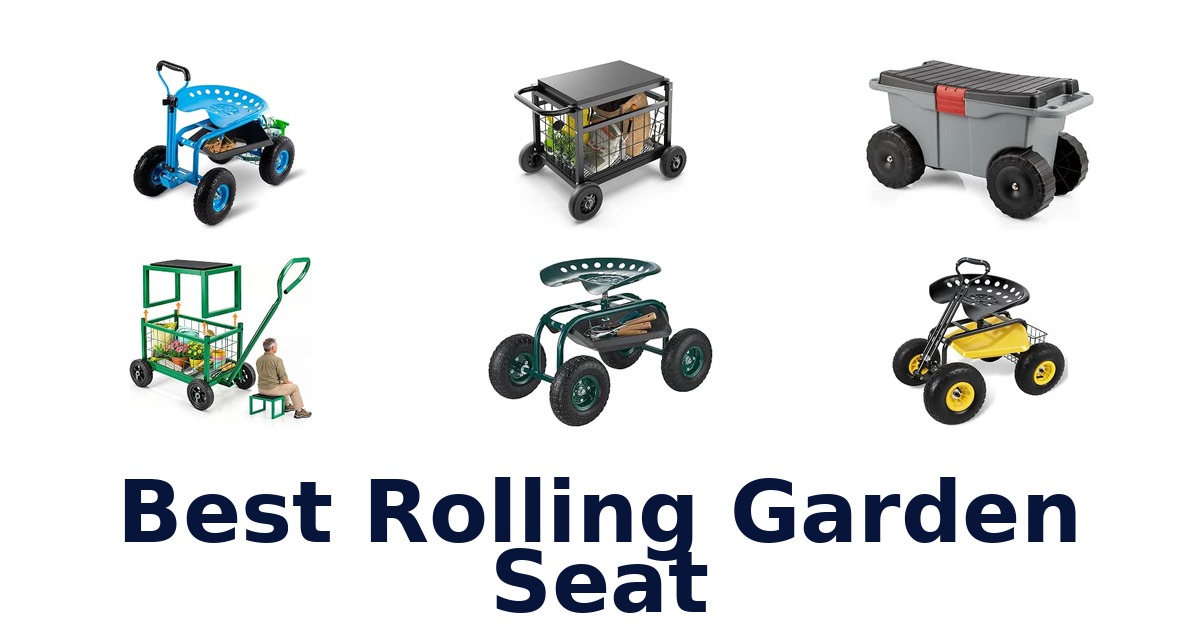 Best Rolling Garden Seat
