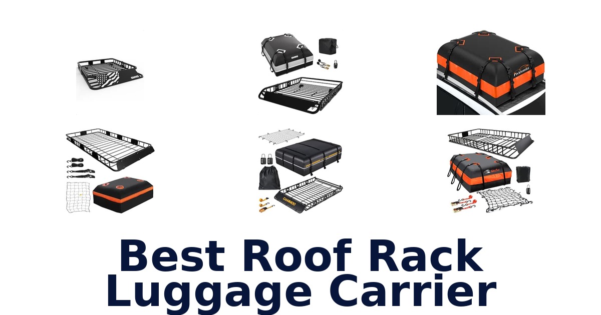 Best Roof Rack Luggage Carrier