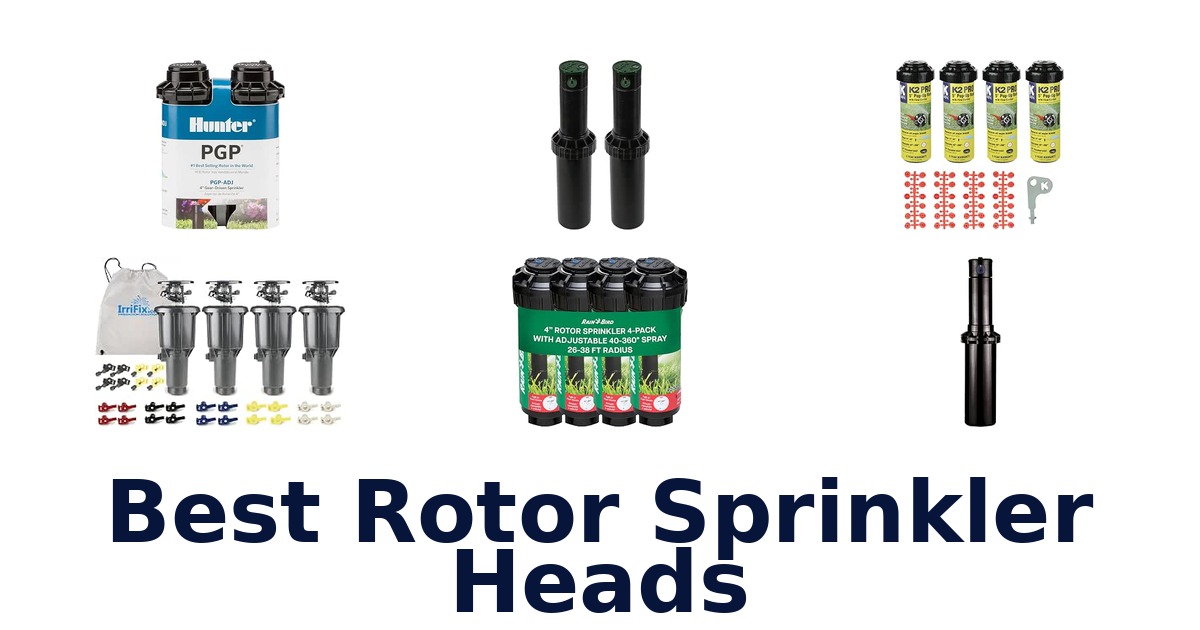 Best Rotor Sprinkler Heads