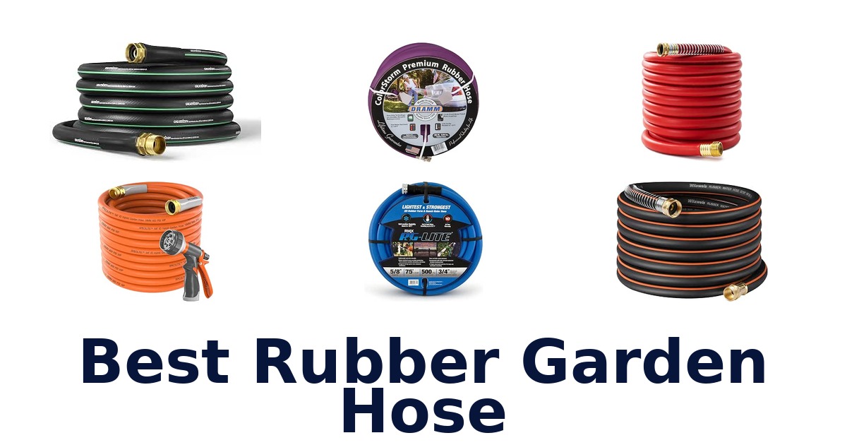 Best Rubber Garden Hose
