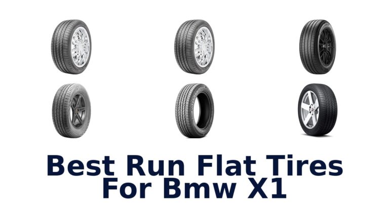 Best Run Flat Tires For Bmw X1
