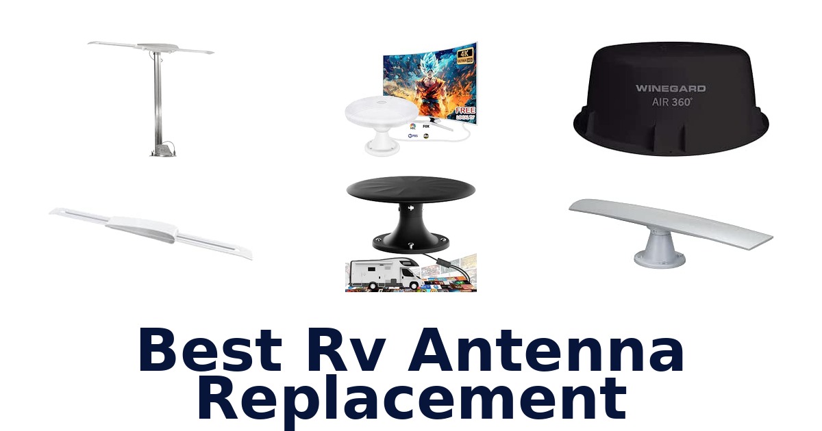 Best RV Antenna Replacement