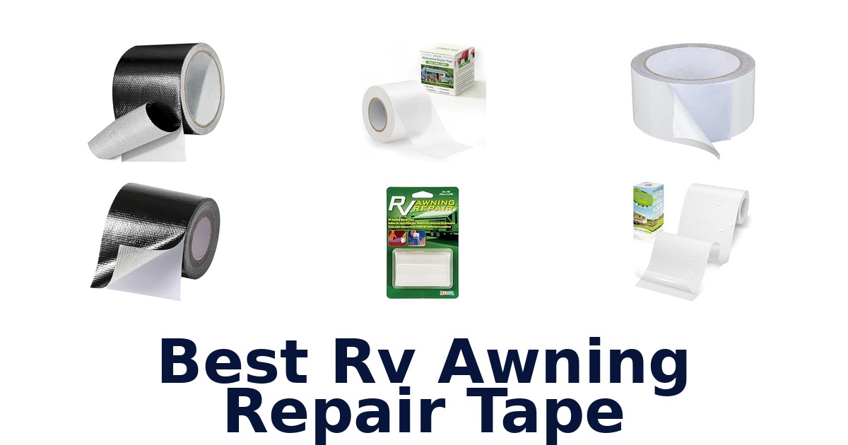 Best RV Awning Repair Tape