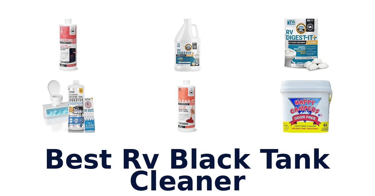 Best RV Black Tank Cleaner