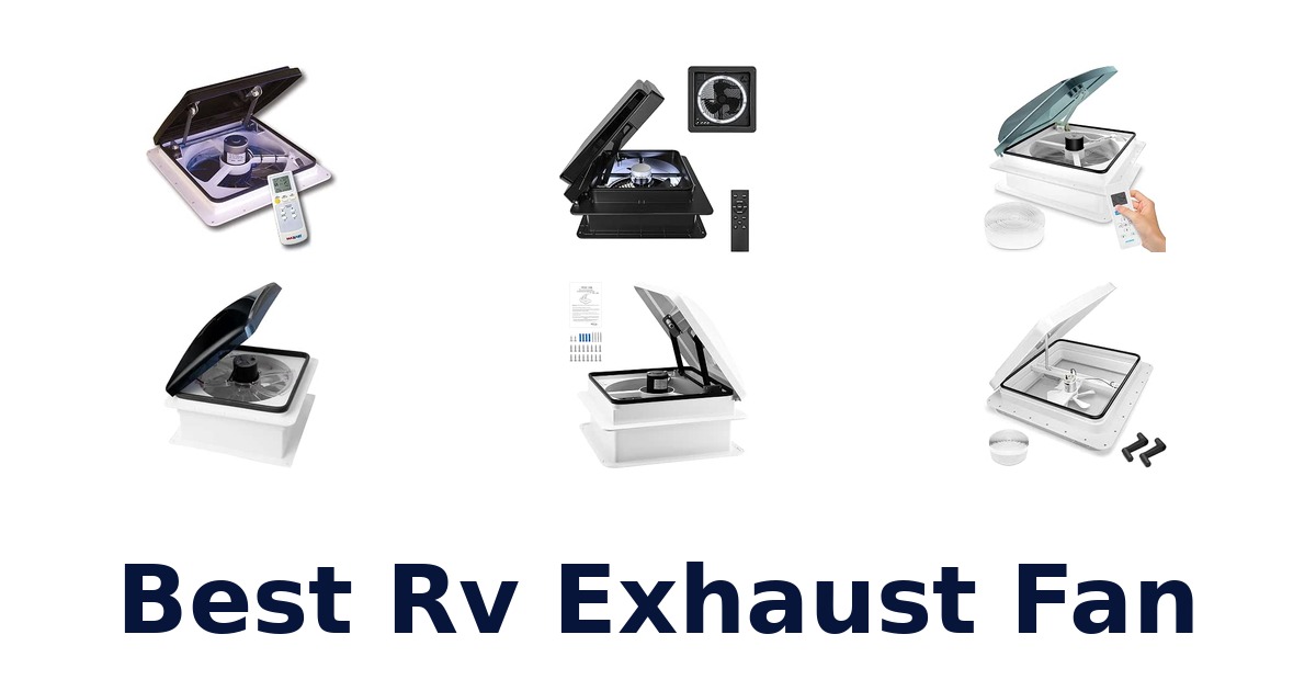 Best RV Exhaust Fan