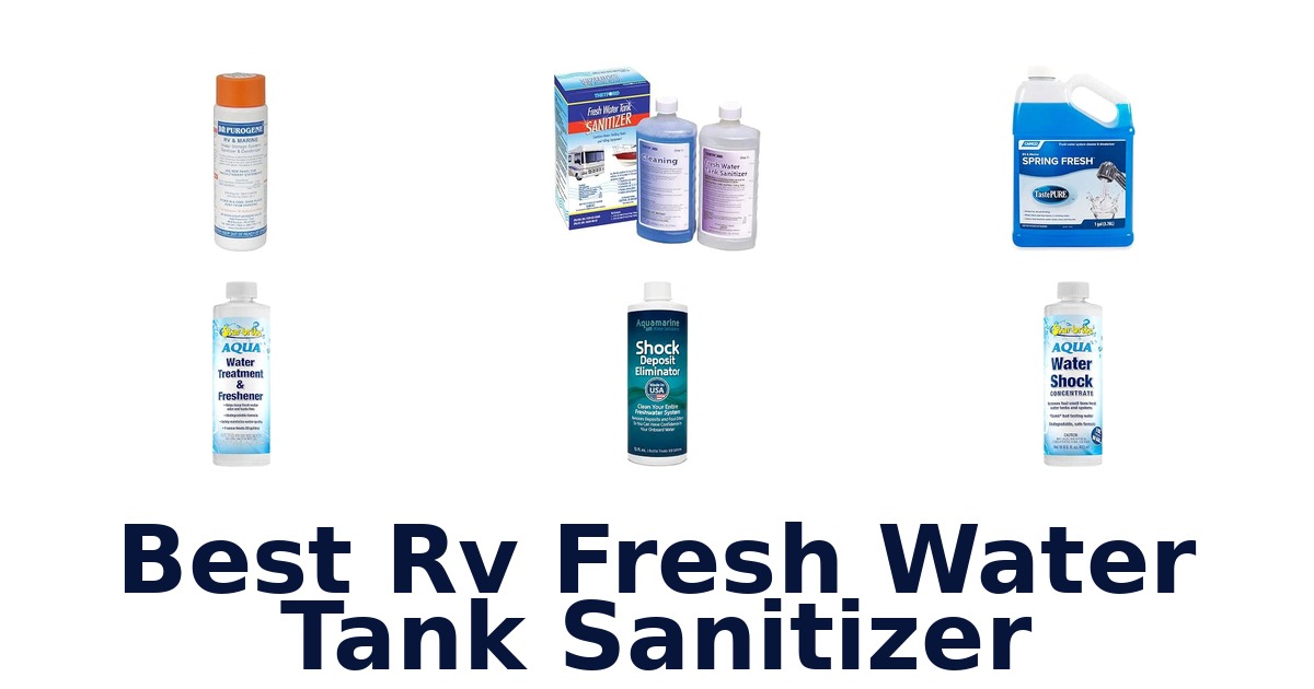 Best RV Fresh Water Tank Sanitizer
