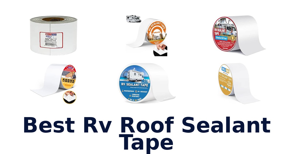 Best RV Roof Sealant Tape