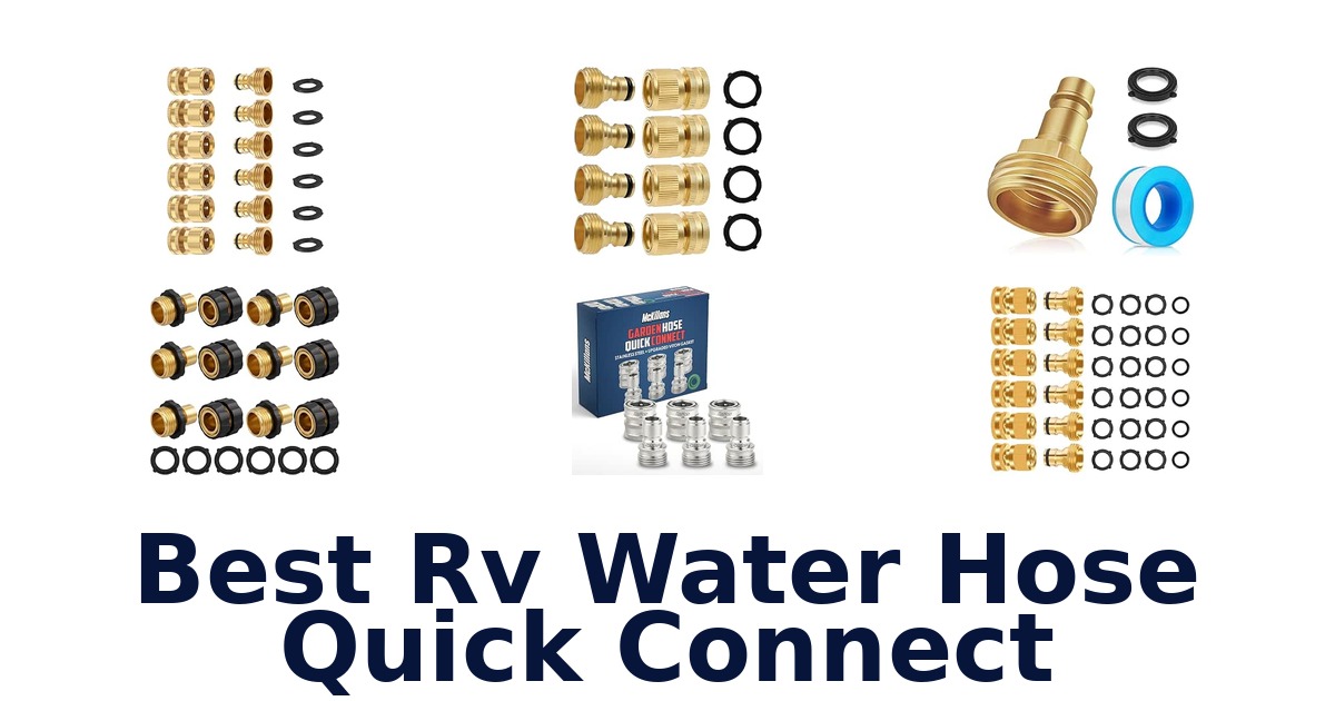 Best RV Water Hose Quick Connect