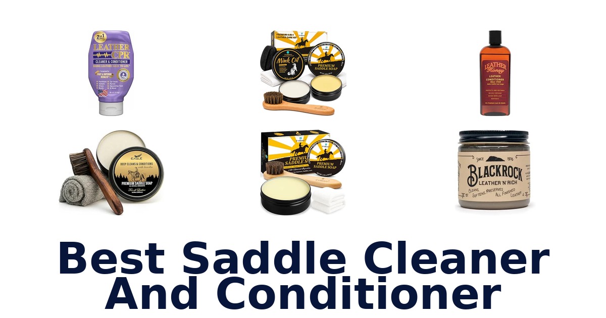 Best Saddle Cleaner And Conditioner