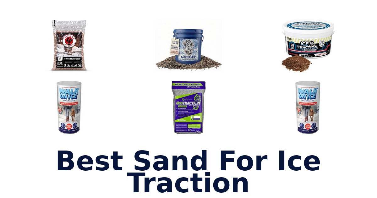 Best Sand For Ice Traction