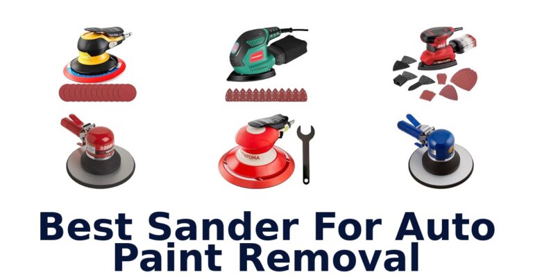 Best Sander For Auto Paint Removal