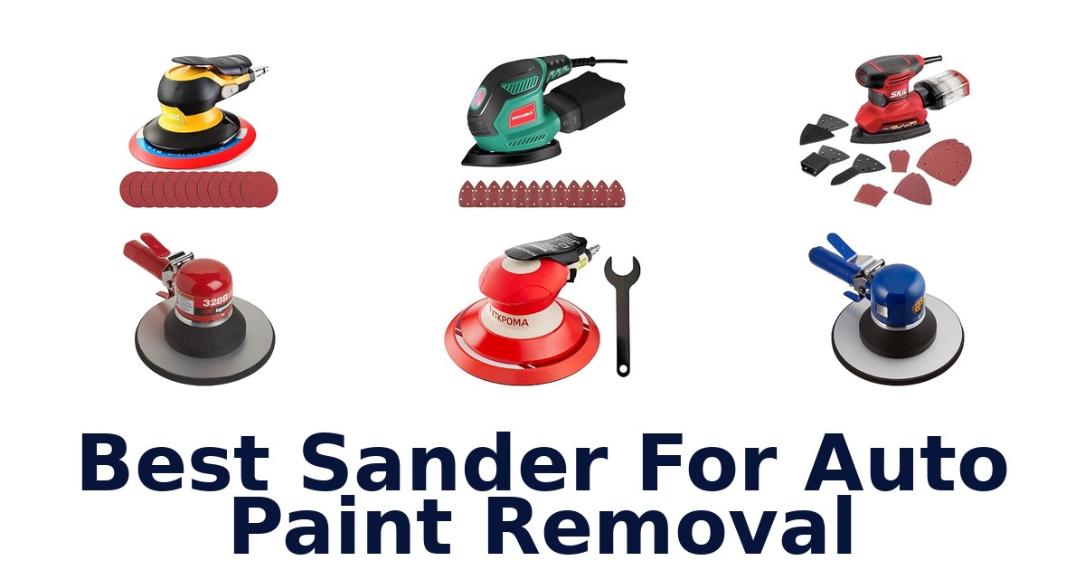 Best Sander For Auto Paint Removal