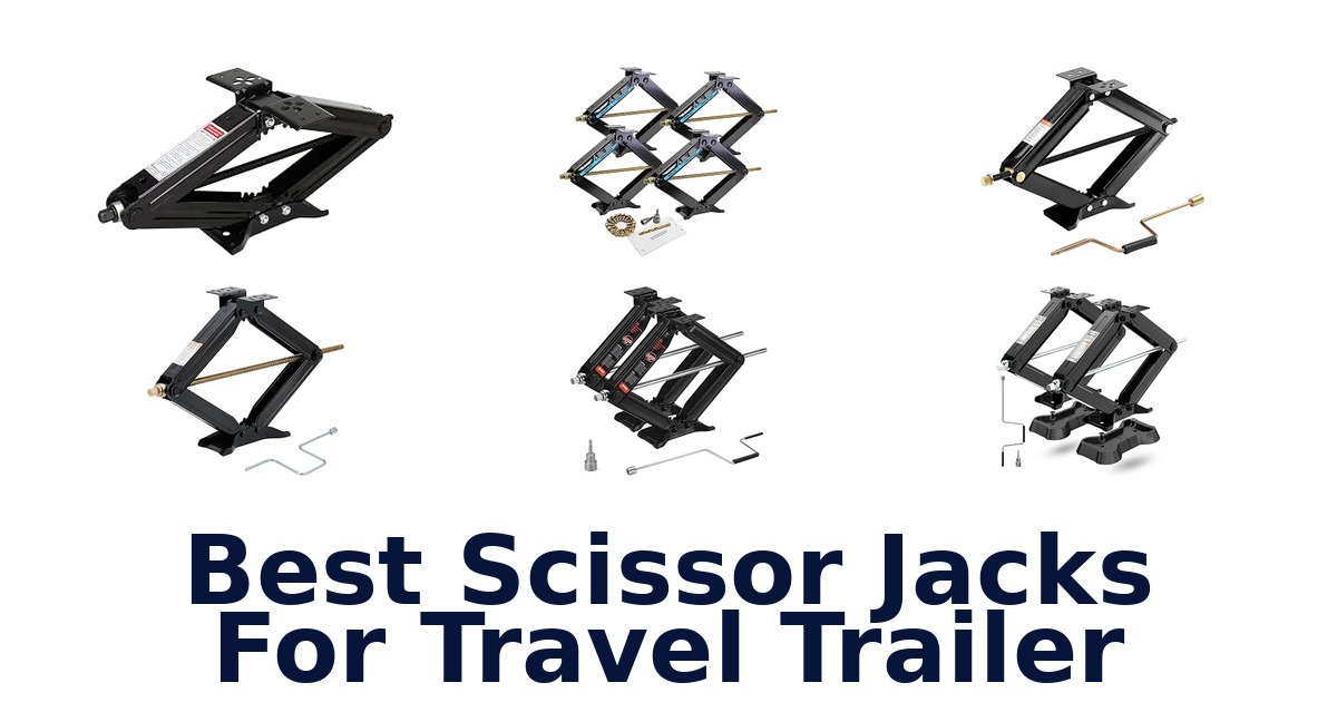 Best Scissor Jacks For Travel Trailer