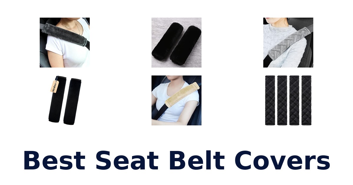 Best Seat Belt Covers