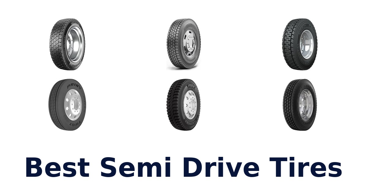 Best Semi Drive Tires